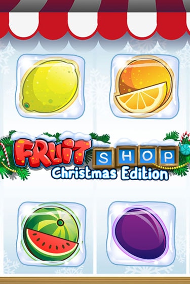 Fruit Shop Christmas Edition™ играть онлайн | Казино ПокерДом без регистрации